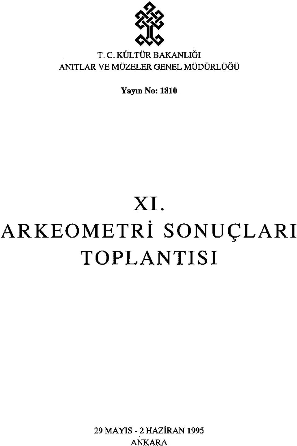 GENEL MüDüRLÜÖÜ Yayın No: 1810 XI.