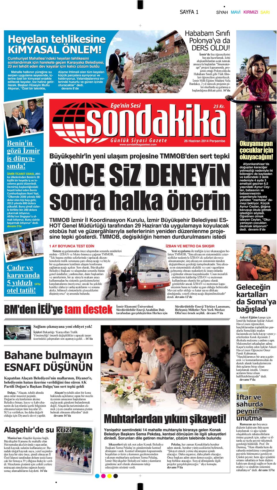 Başkan Hüseyin Mutlu Akpınar, Özel bir teknikle, düşme ihtimali olan tüm kayaları küçük parçalara ayırıyoruz ve kaldırıyoruz. Vatandaşlarımız evlerinde huzurlu ve güven içinde oturacaklar dedi.