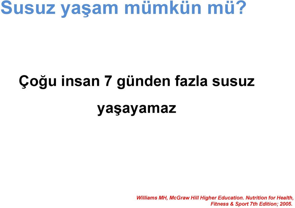 yaşayamaz Williams MH, McGraw Hill