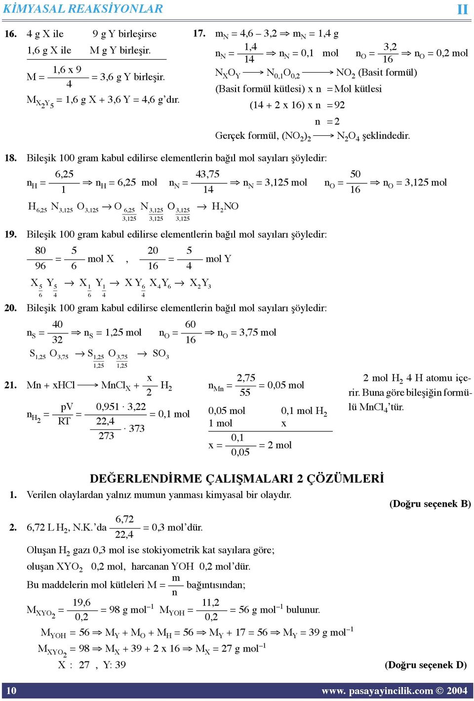 şeklindedir. II 8.