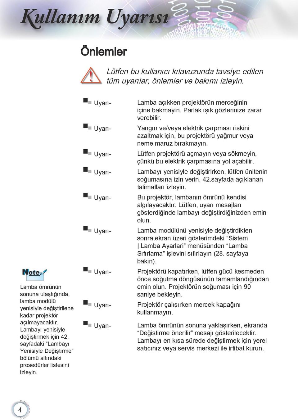 sayfadaki Lambayı Yenisiyle Değiştirme bölümü altındaki prosedürler listesini izleyin.