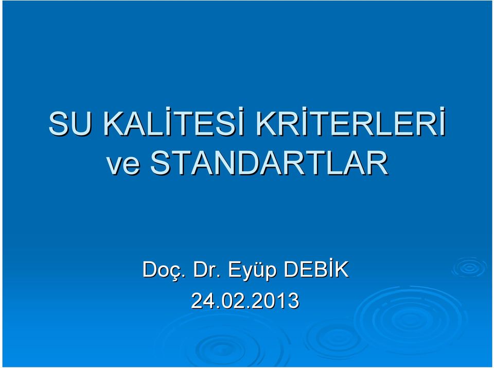 STANDARTLAR Doç.. Dr.