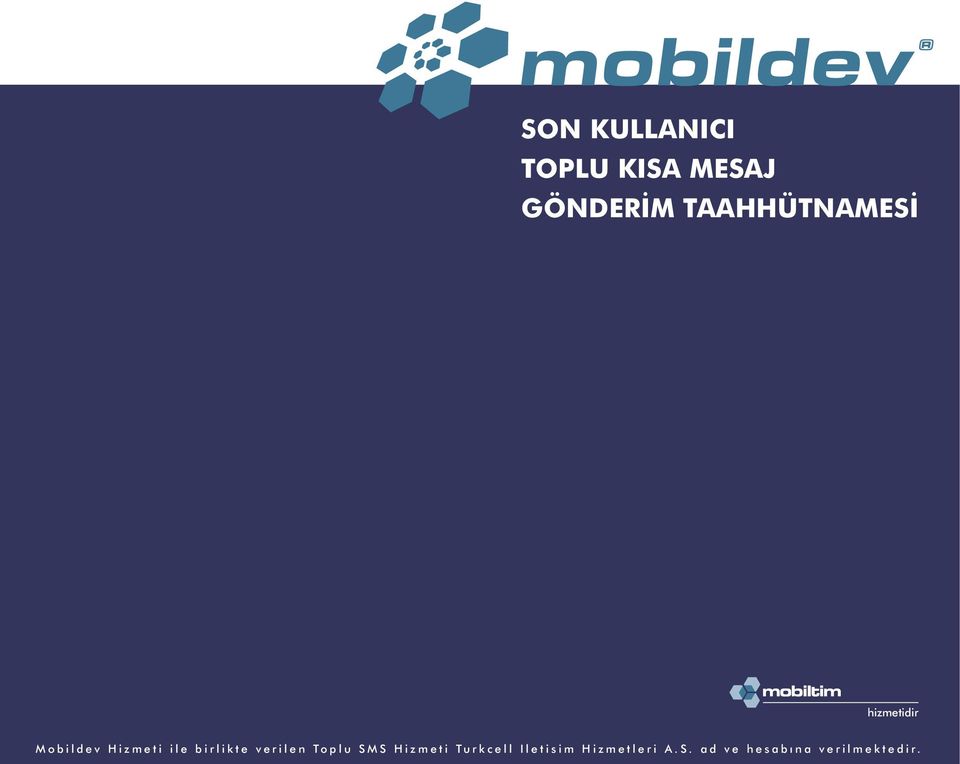 birlikte verilen Toplu SMS Hizmeti Turkcell