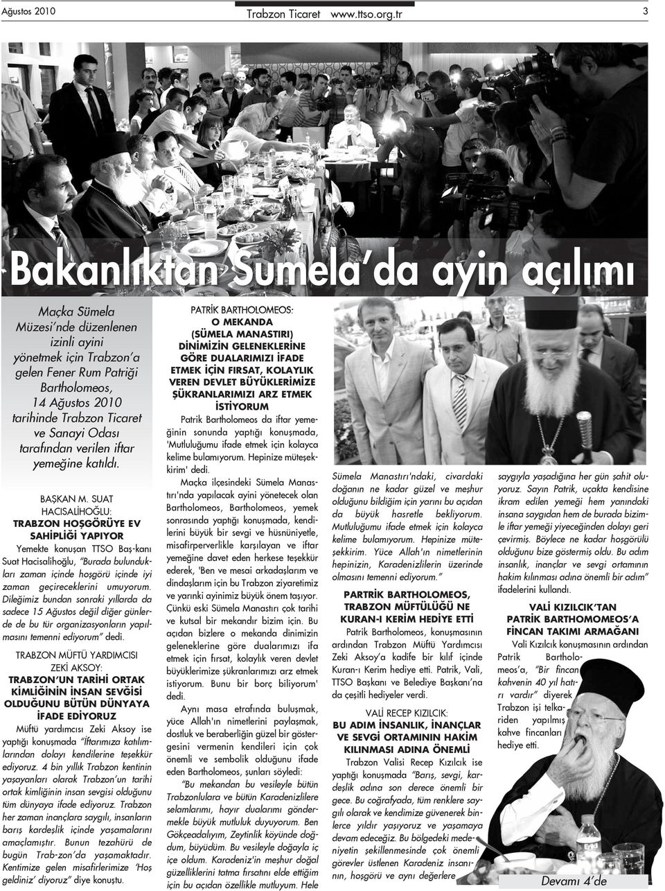 Sanayi Odası tarafından verilen iftar yemeğine katıldı. BAŞKAN M.