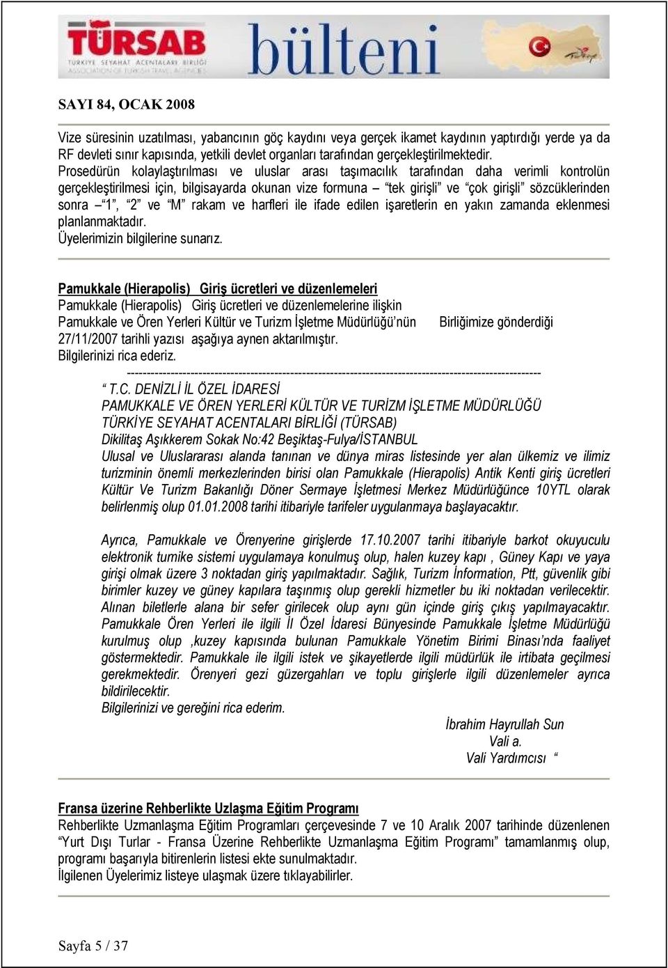 1, 2 ve M rakam ve harfleri ile ifade edilen işaretlerin en yakın zamanda eklenmesi planlanmaktadır. Üyelerimizin bilgilerine sunarız.