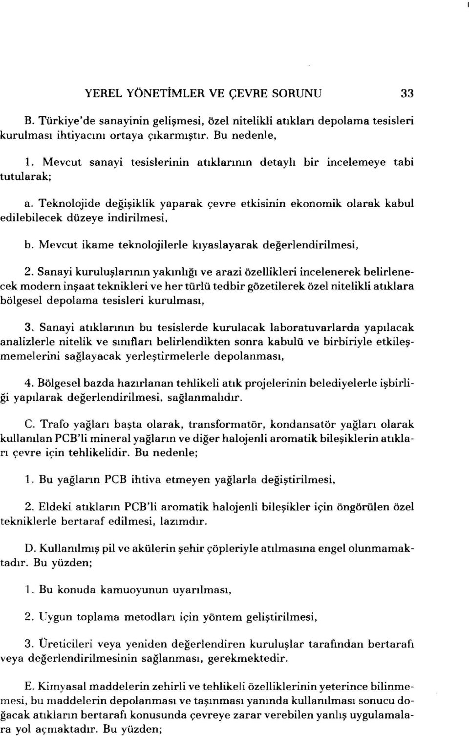 Mevcut ikame teknolojilerle kıyaslayarak değerlendirilmesi, 2.