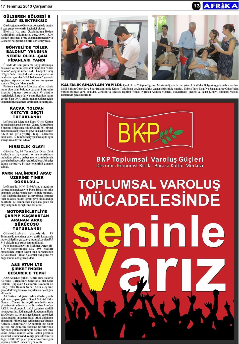 GÖNYELÝ'DE "DÝLEK BALONU" YANGINA NEDEN OLDU...ÇAM FÝDANLARI YANDI Ülkede de son günlerde yaygýnlaþmaya baþlayan ve mum yakýlarak uçurulan "dilek balonu" yangýna neden oldu.