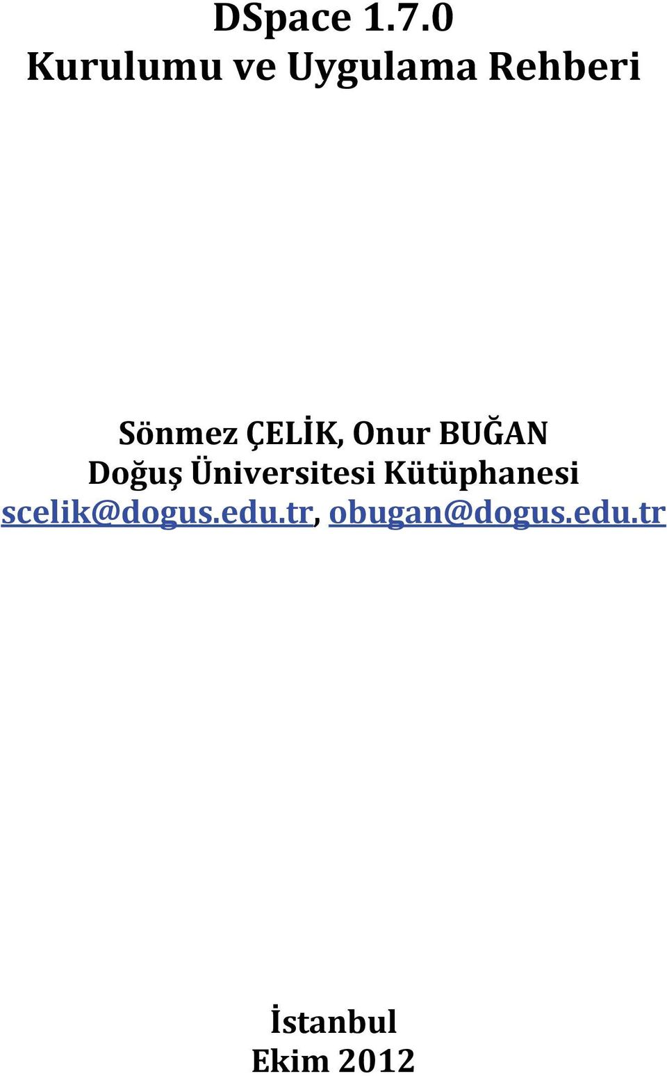 ÇELİK, Onur BUĞAN Doğuş Üniversitesi