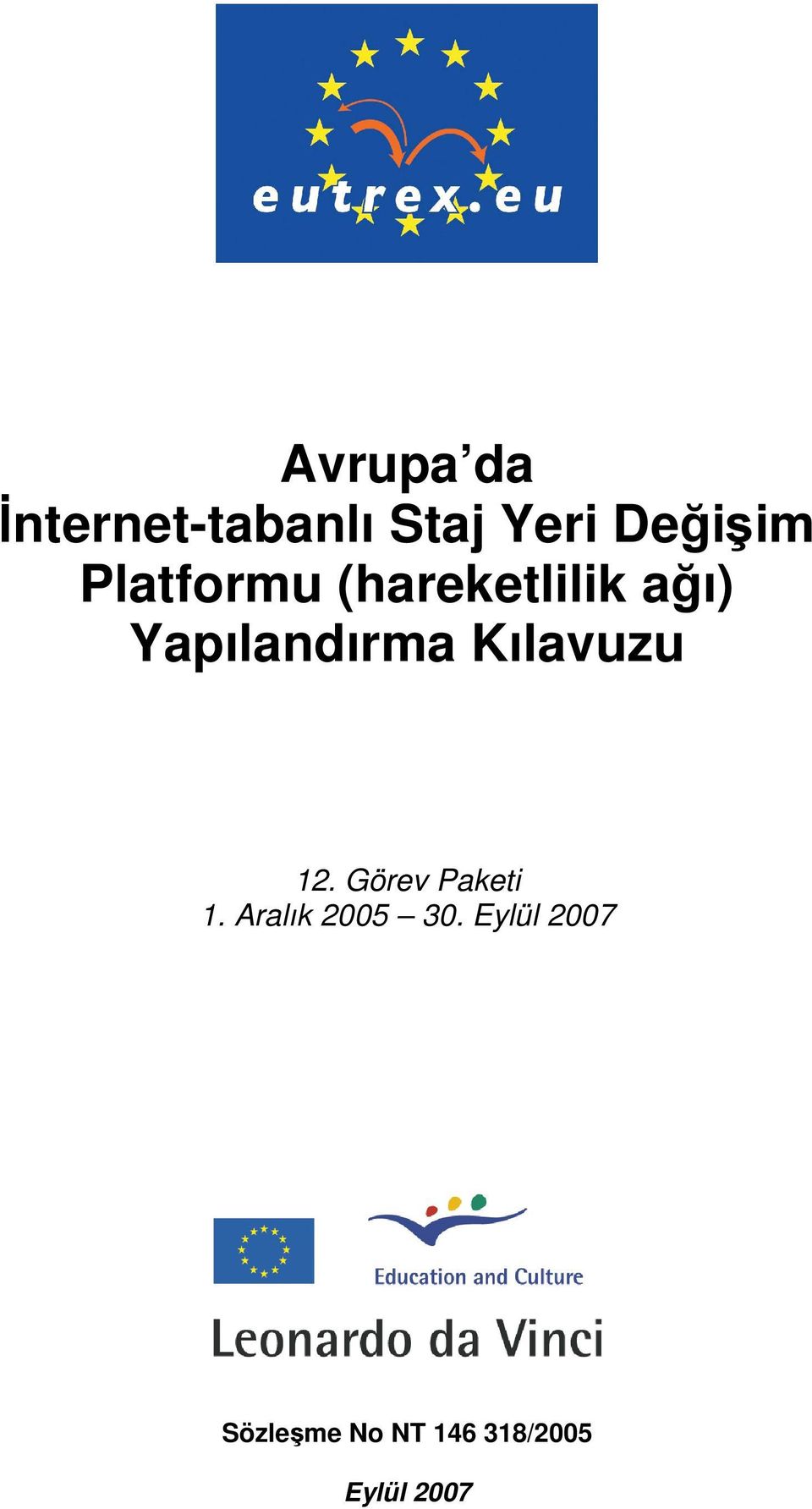 Kılavuzu 12. Görev Paketi 1. Aralık 2005 30.