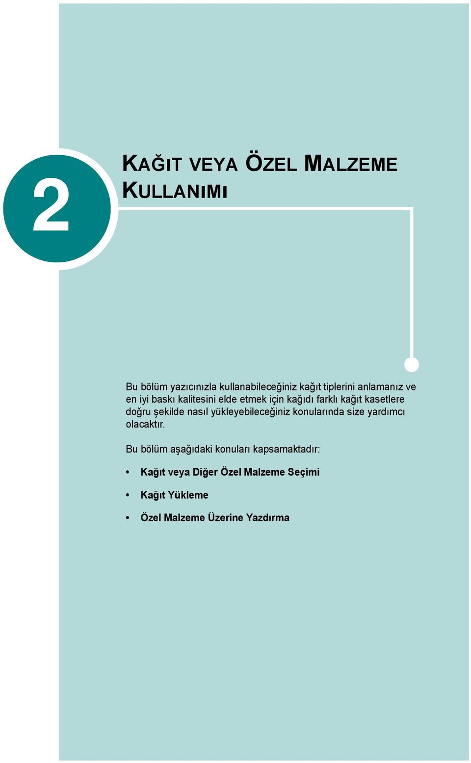 şekilde nasıl yükleyebileceğiniz konularında size yardımcı olacaktır.