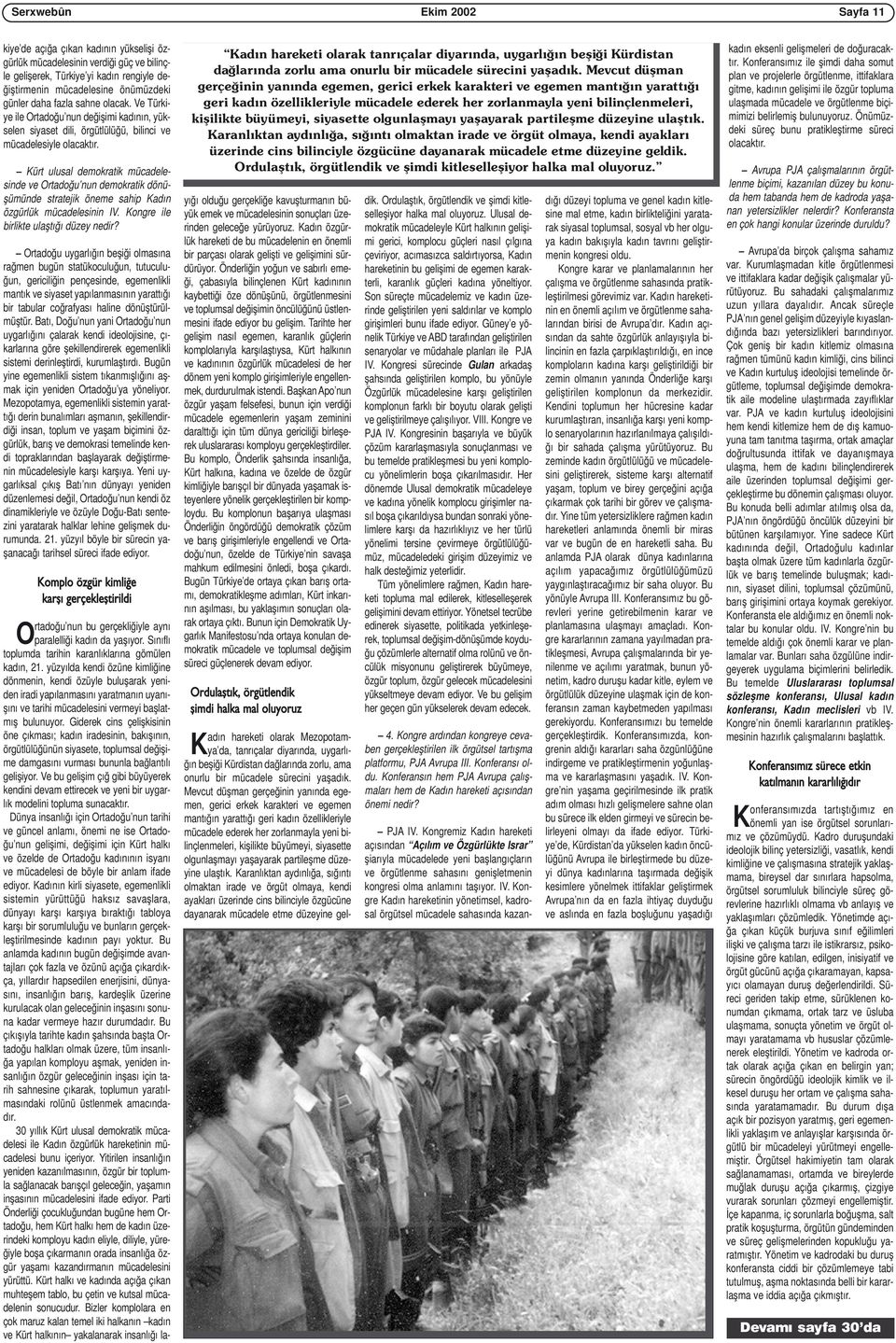 Kürt ulusal demokratik mücadelesinde ve Ortadoğu nun demokratik dönüşümünde stratejik öneme sahip Kadın özgürlük mücadelesinin IV. Kongre ile birlikte ulaştığı düzey nedir?