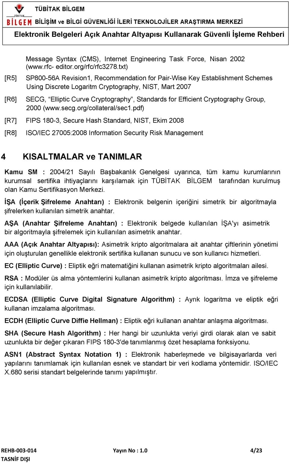 Cryptography Group, 2000 (www.secg.org/collateral/sec1.