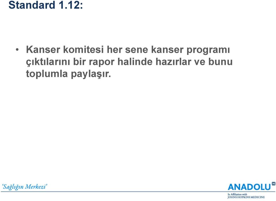 kanser programı çıktılarını