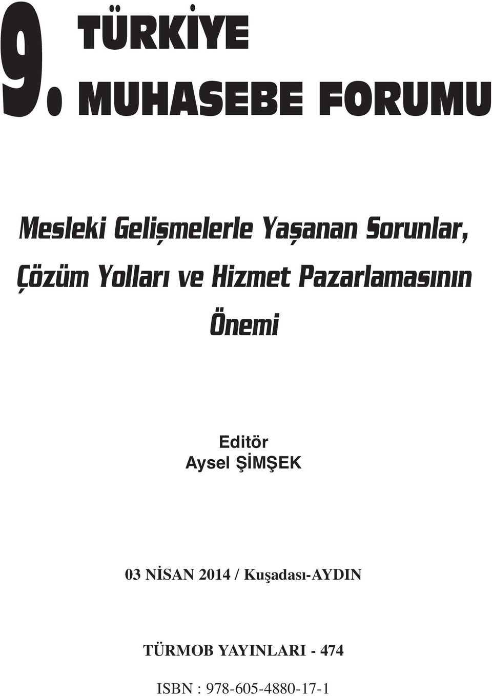 n n Önemi Editör Aysel ŞİMŞEK 03 NİSAN 2014 /