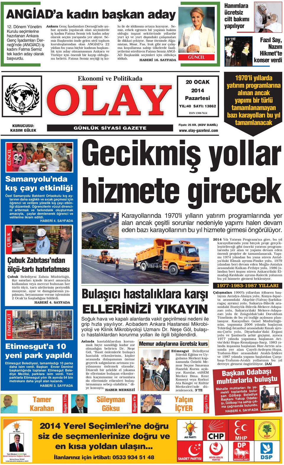 Semiz Baflkentin önde gelen sivil toplum kurulufllar ndan olan ANG AD'a 22 y ldan bu yana hiçbir kad n n baflkanl k için aday olmamas n n Ankara ve Türkiye için önemli bir kay p oldu unu belirtti.