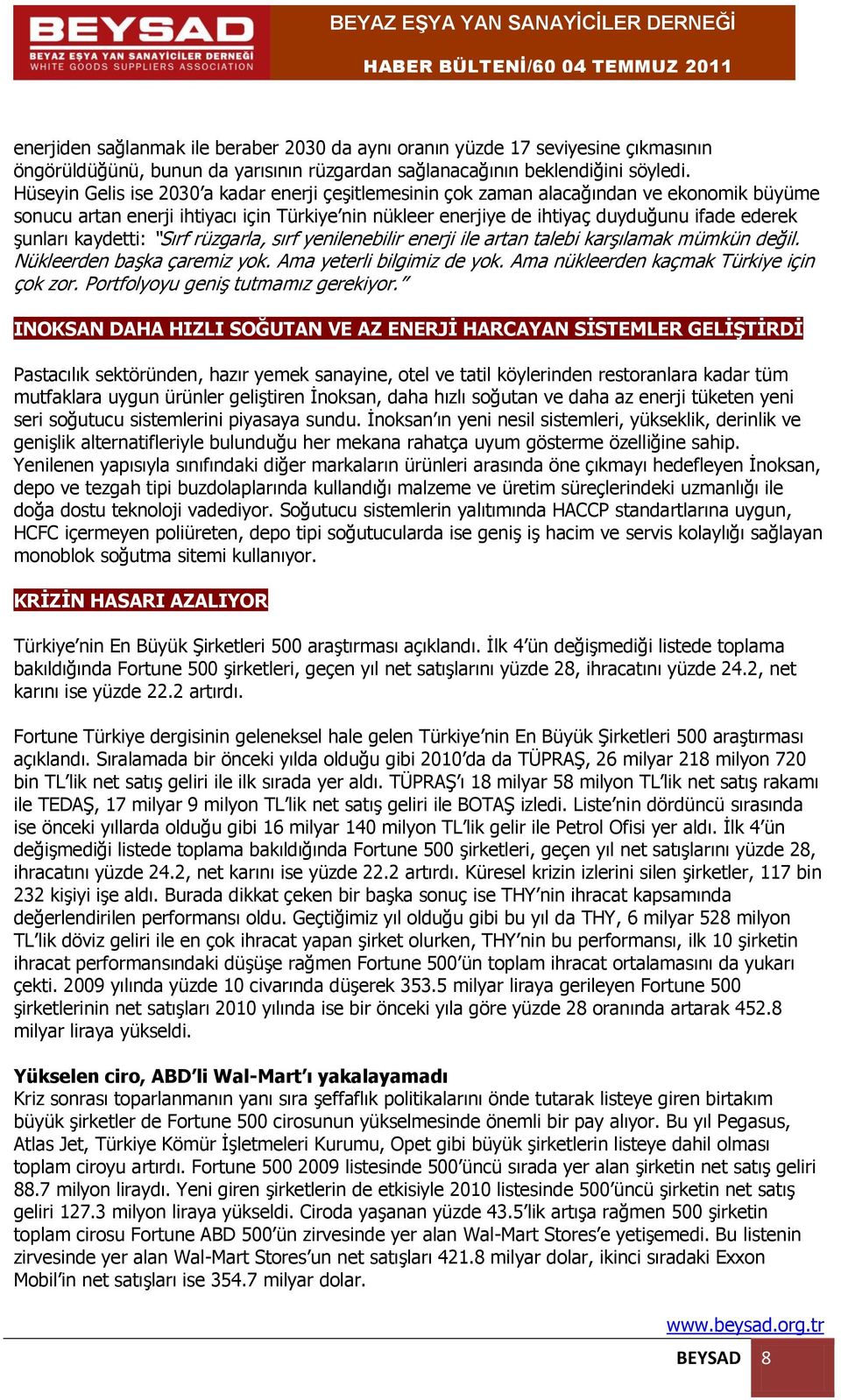 kaydetti: Sırf rüzgarla, sırf yenilenebilir enerji ile artan talebi karşılamak mümkün değil. Nükleerden başka çaremiz yok. Ama yeterli bilgimiz de yok. Ama nükleerden kaçmak Türkiye için çok zor.