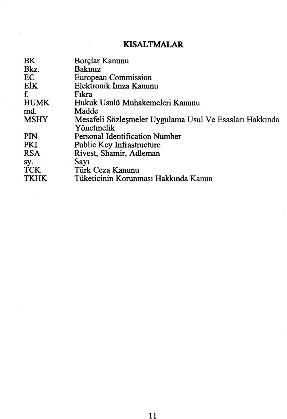 Muhakemeleri Kanunu Madde Mesafeli Sözleşmeler Uygulama Usul Ve Esaslan Hakkında Yönetmelik