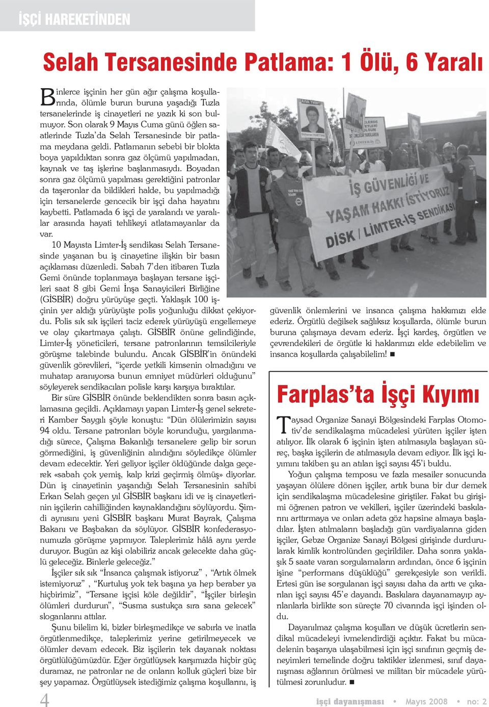 Patlamanın sebebi bir blokta boya yapıldıktan sonra gaz ölçümü yapılmadan, kaynak ve taş işlerine başlanmasıydı.