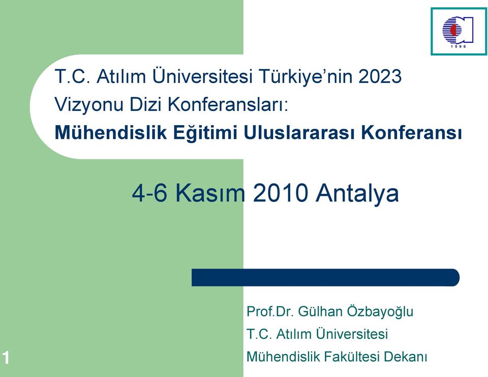 Konferansı 4-6 Kasım 2010 Antalya Prof.Dr.