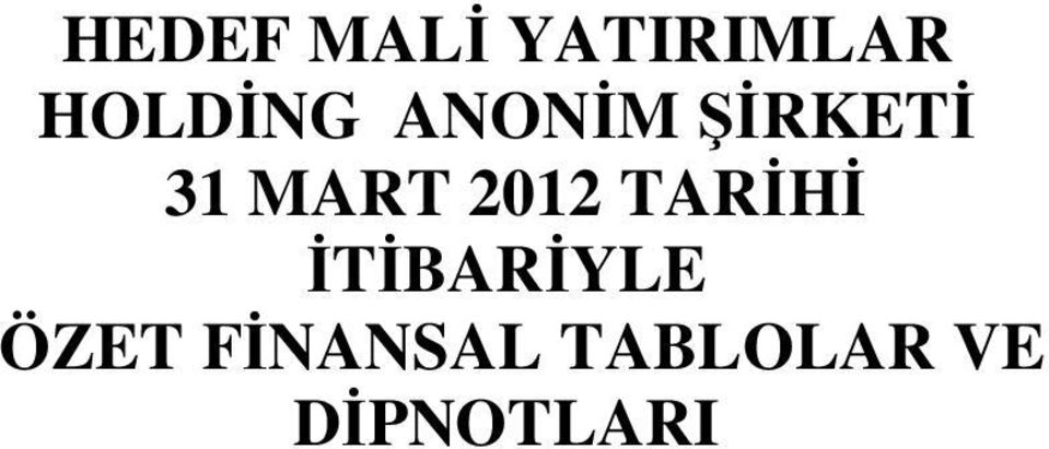 MART 2012 TARİHİ İTİBARİYLE