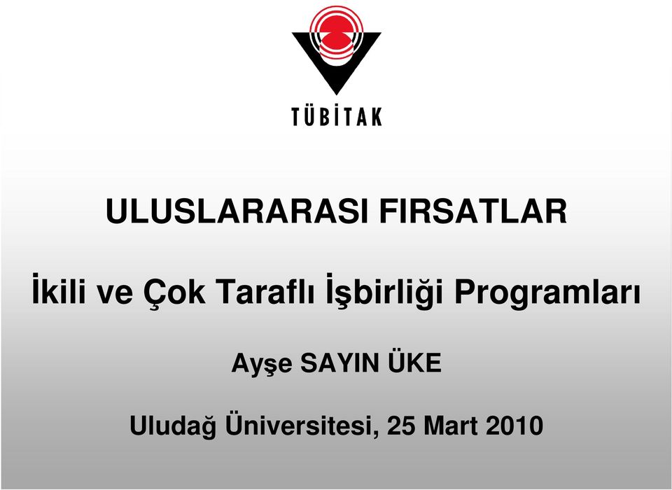 Programları Ayşe SAYIN ÜKE