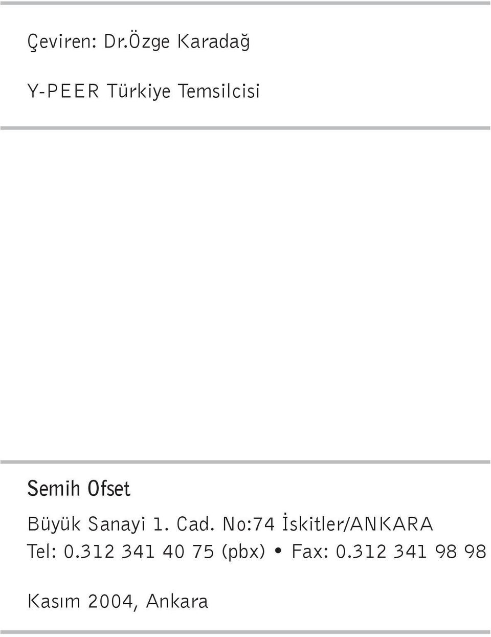 Semih Ofset Büyük Sanayi 1. Cad.