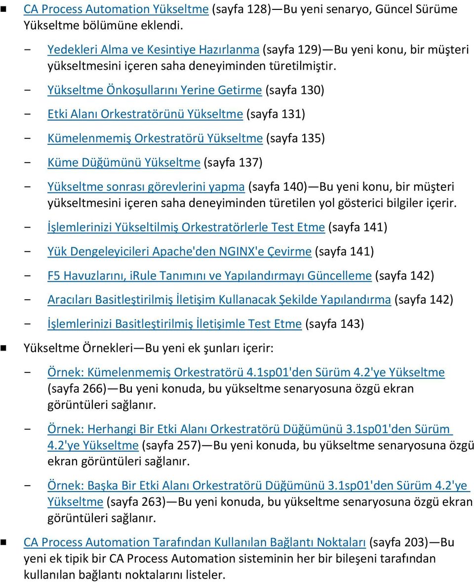 Yükseltme Önkoşullarını Yerine Getirme (sayfa 130) Etki Alanı Orkestratörünü Yükseltme (sayfa 131) Kümelenmemiş Orkestratörü Yükseltme (sayfa 135) Küme Düğümünü Yükseltme (sayfa 137) Yükseltme