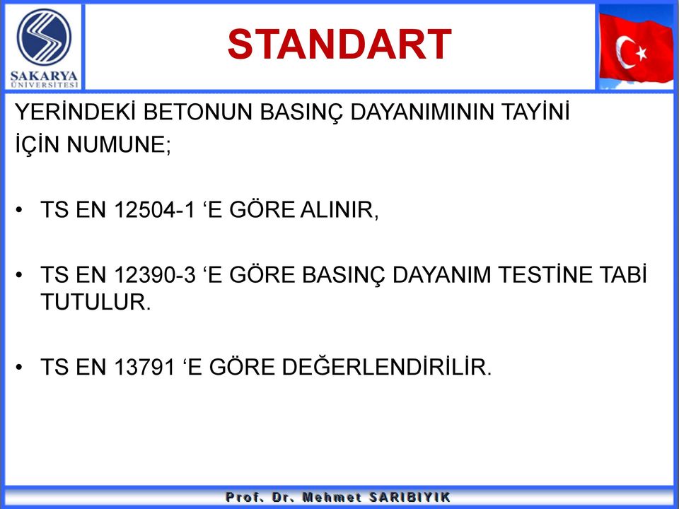 ALINIR, TS EN 12390-3 E GÖRE BASINÇ DAYANIM