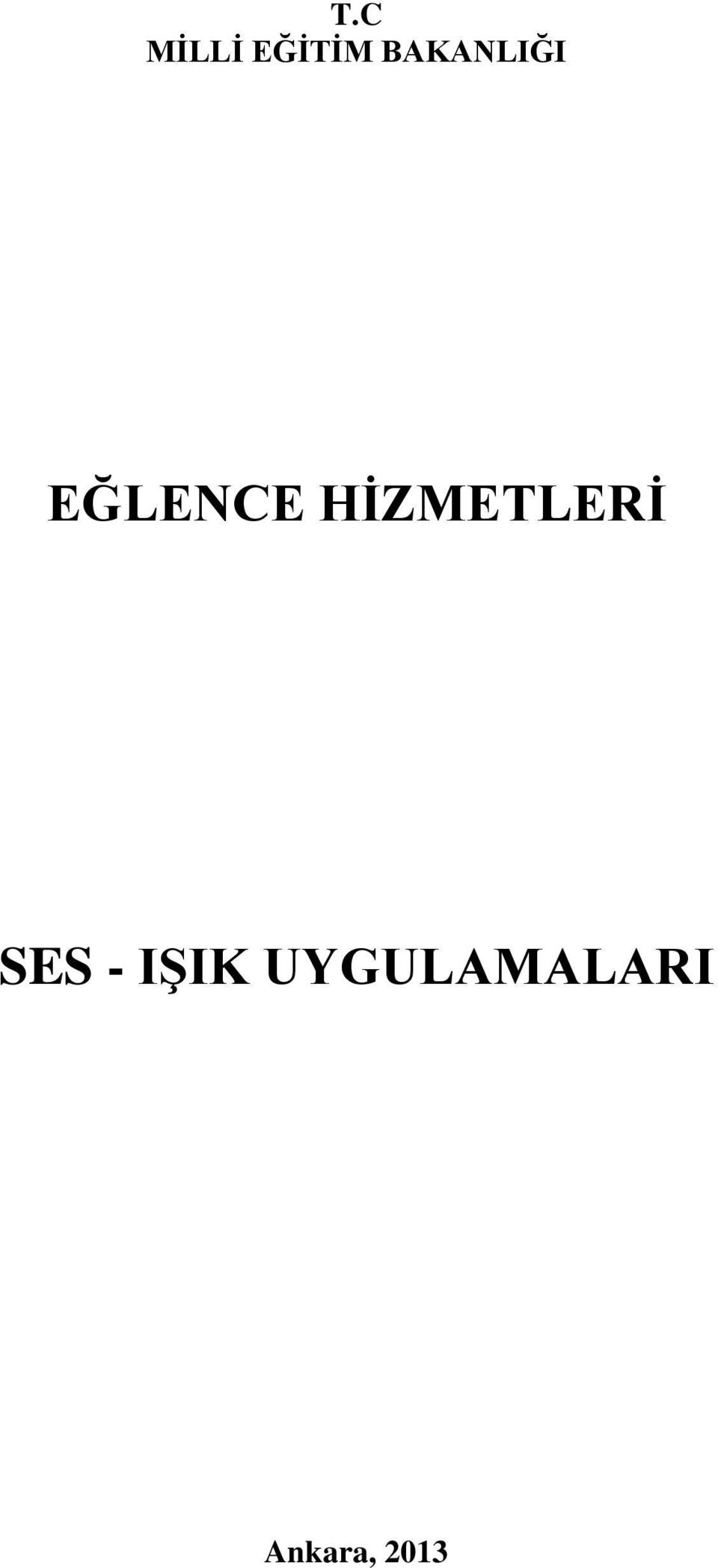 HİZMETLERİ SES -