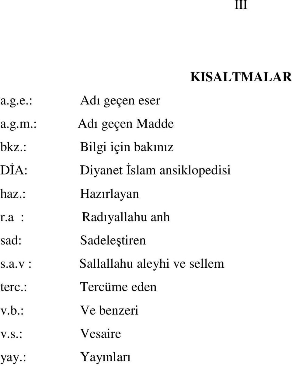 Diyanet İslam ansiklopedisi Hazırlayan Radıyallahu anh Sadeleştiren