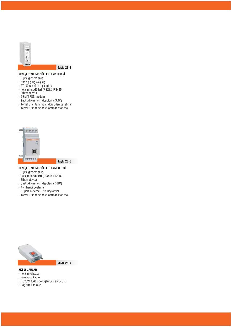 Sayfa -3 GENİŞLETME MODÜLLERİ EXM SERİSİ Dijital giriş ve çıkış İletişim modülleri (RS232, RS485, Ethernet, vs.