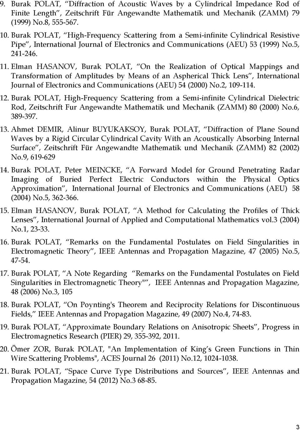 Elman HASANOV, Burak POLAT, On the Realization of Optical Mappings and Transformation of Amplitudes by Means of an Aspherical Thick Lens, International Journal of Electronics and Communications (AEU)