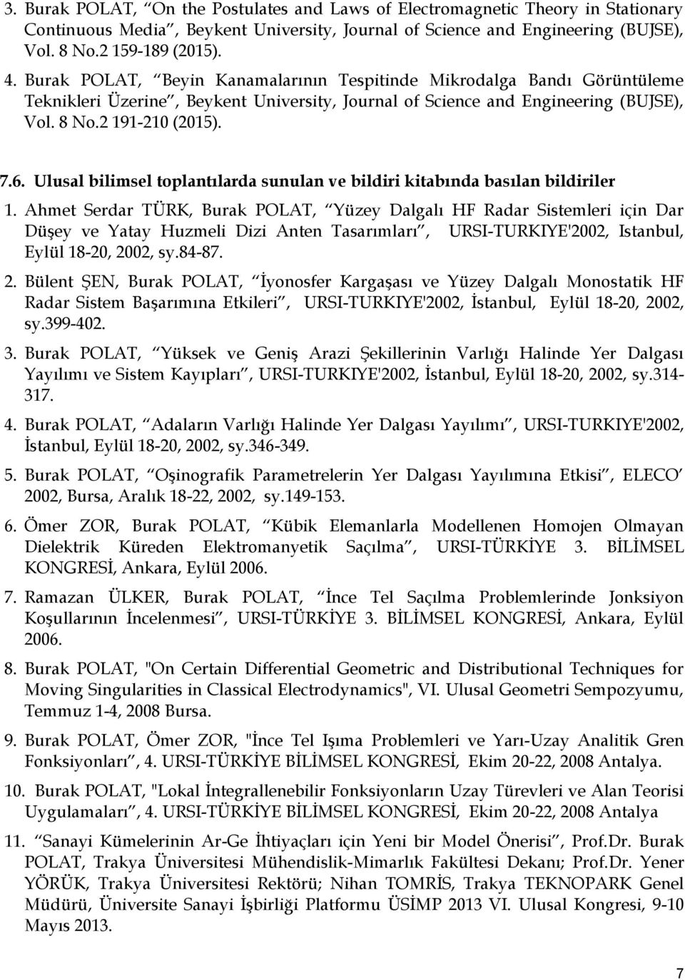 Ulusal bilimsel toplantılarda sunulan ve bildiri kitabında basılan bildiriler 1.