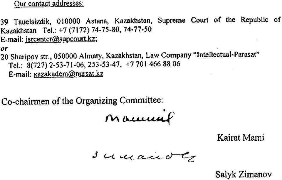 , 050000 Almaty, Kazakhstan, Law Company ''lntellectuai.parasat'' Tel.: 8(727) 2-53-71-06, 253-53.