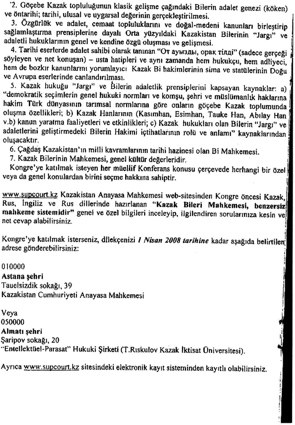 .Jargý'' ve adaletli hukuklarýnýn genel ve kendine Ozgiloluþmasý ve geliþmesi. 4. Tarihi eserlerde adalet sahibi olarak tanýnan ''OT aybfjjj.bl. opaý< TiJ1JJ.