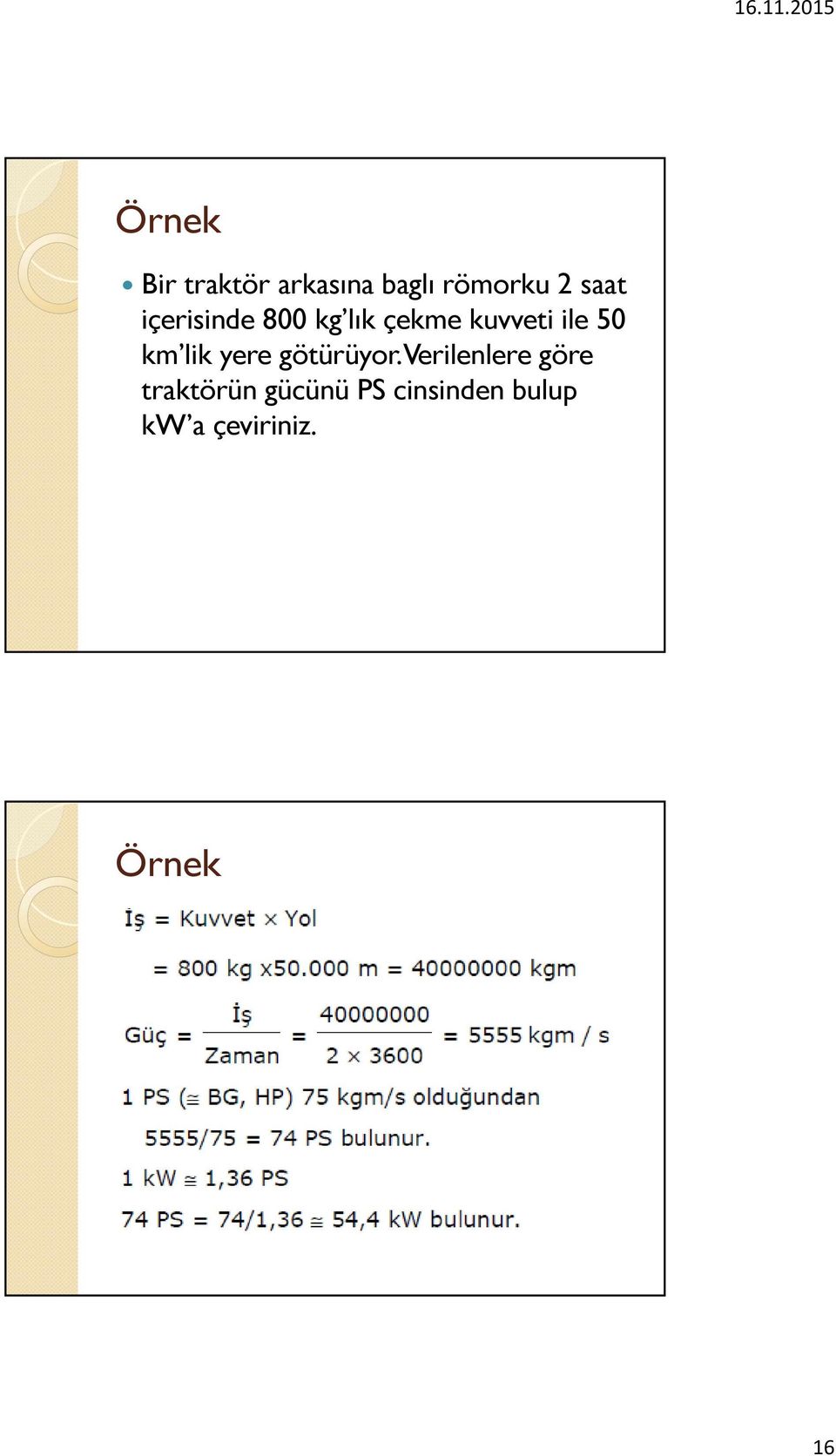 lik yere götürüyor.