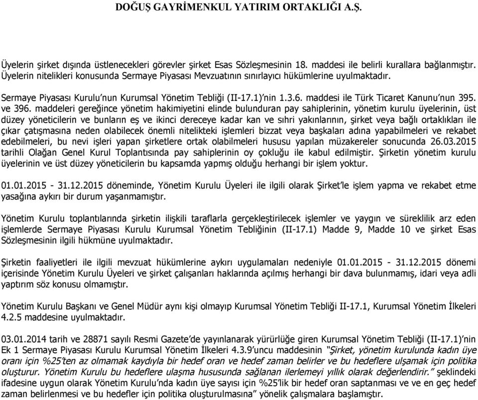 maddesi ile Türk Ticaret Kanunu nun 395. ve 396.