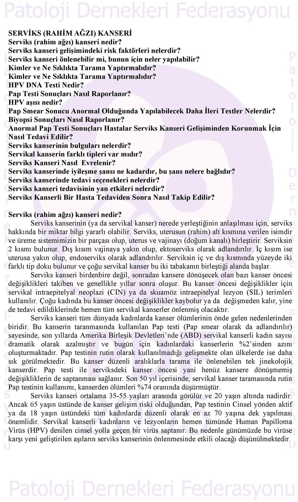 Pap Smear Sonucu Anormal Olduğunda Yapılabilecek Daha İleri Testler Nelerdir? Biyopsi Sonuçları Nasıl Raporlanır?