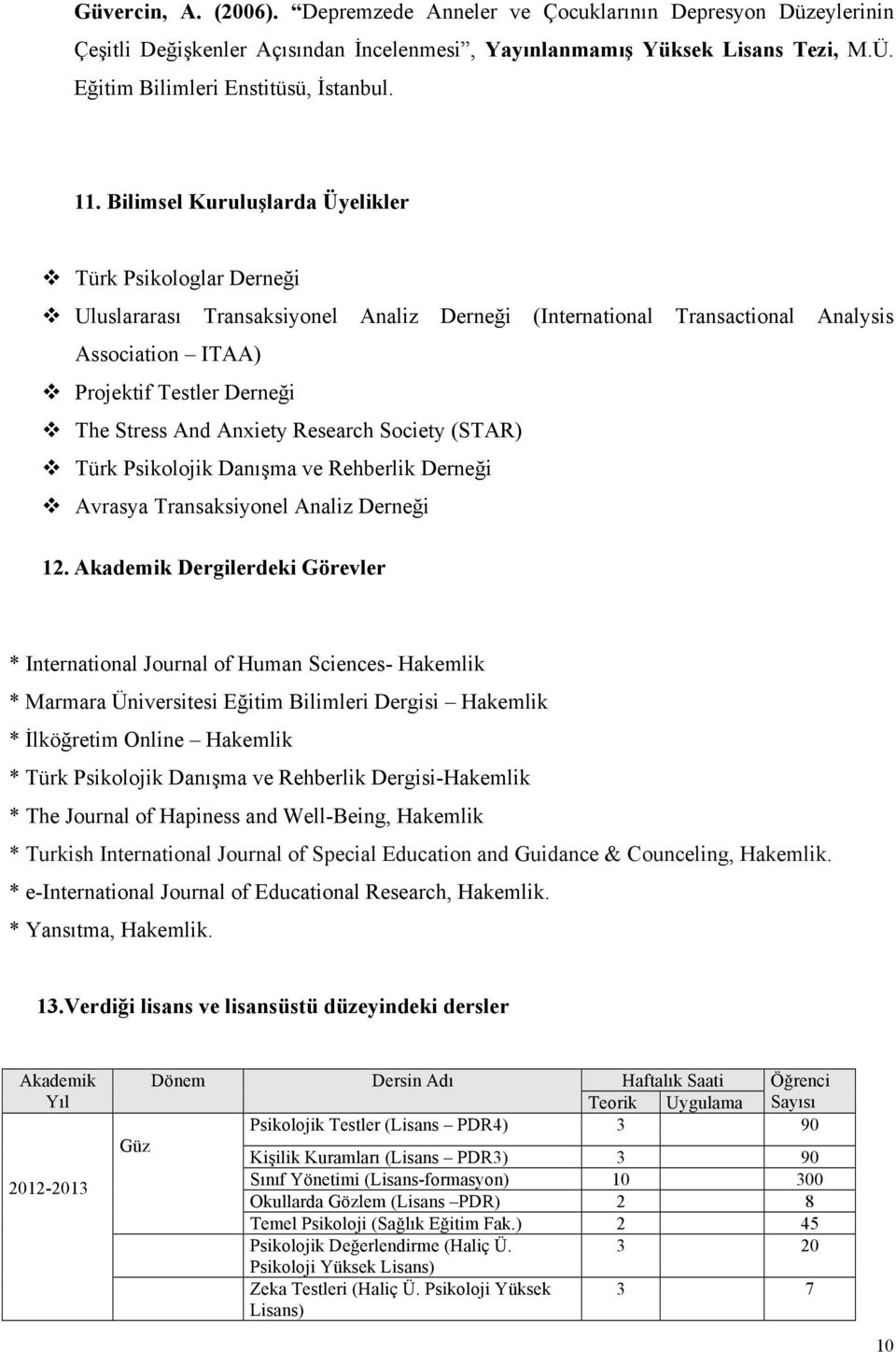 Stress And Anxiety Research Society (STAR) v Türk Psikolojik Danışma ve Rehberlik Derneği v Avrasya Transaksiyonel Analiz Derneği 12.