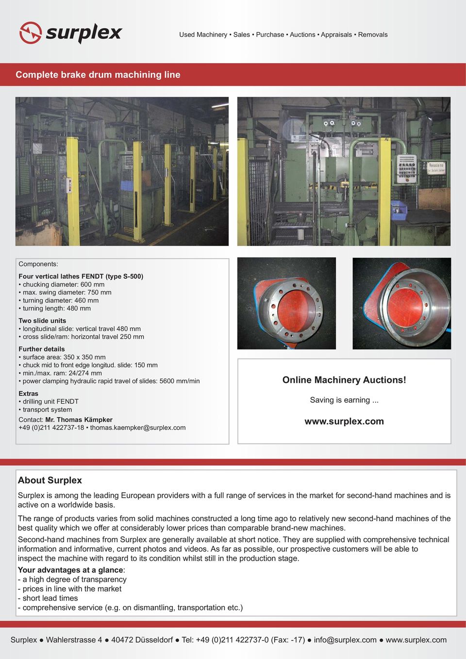 area: 350 x 350 mm chuck mid to front edge longitud. slide: 150 mm min./max.