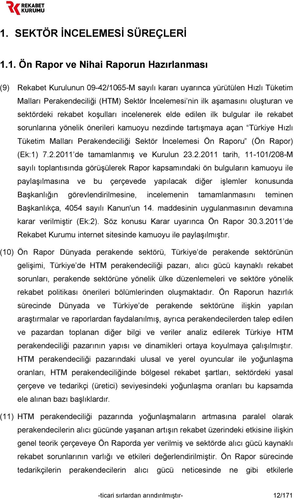 Tüketim Malları Perakendeciliği Sektör İncelemesi Ön Raporu (Ön Rapor) (Ek:1) 7.2.