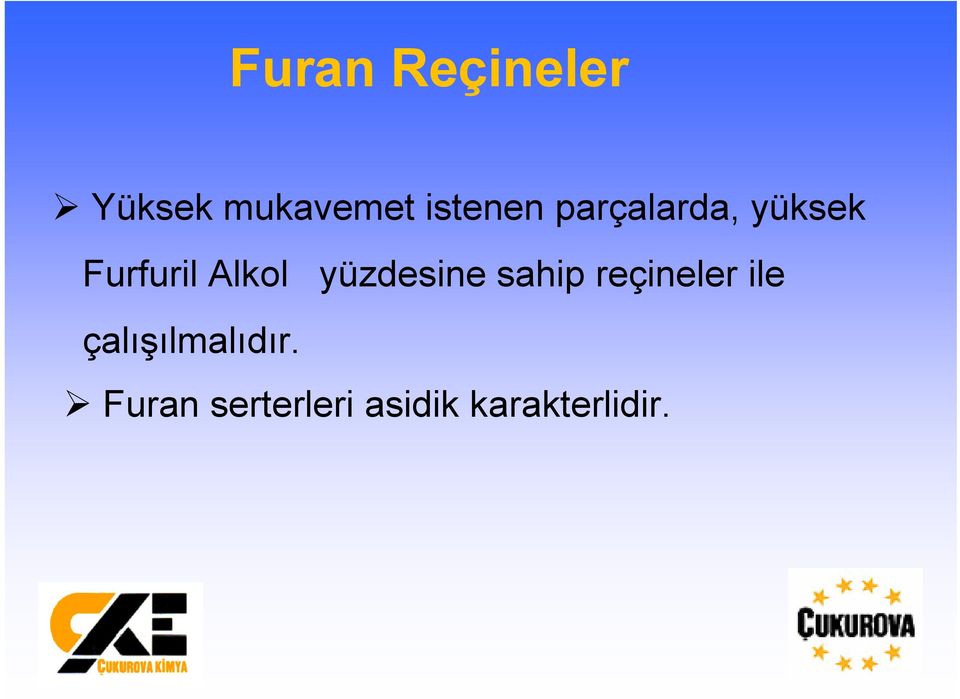 Alkol yüzdesine sahip reçineler ile