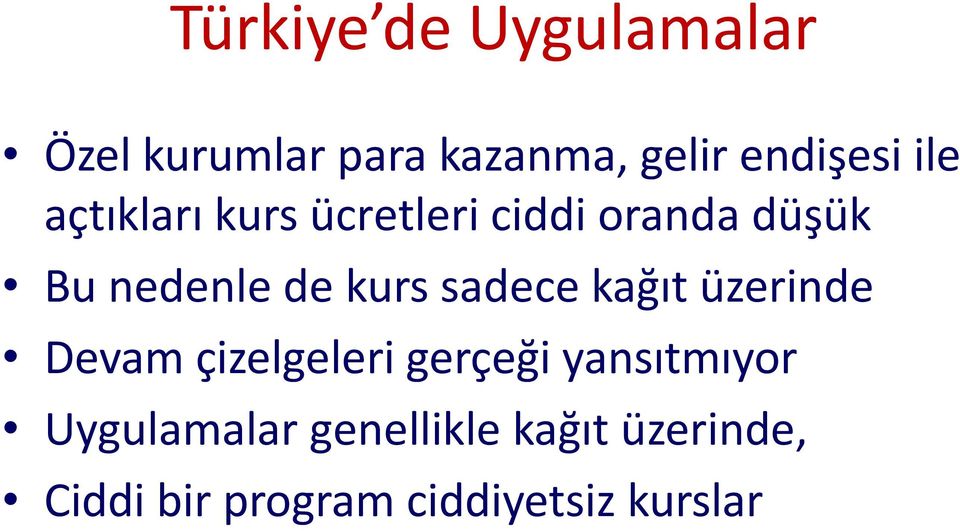 sadece kağıt üzerinde Devam çizelgeleri gerçeği yansıtmıyor