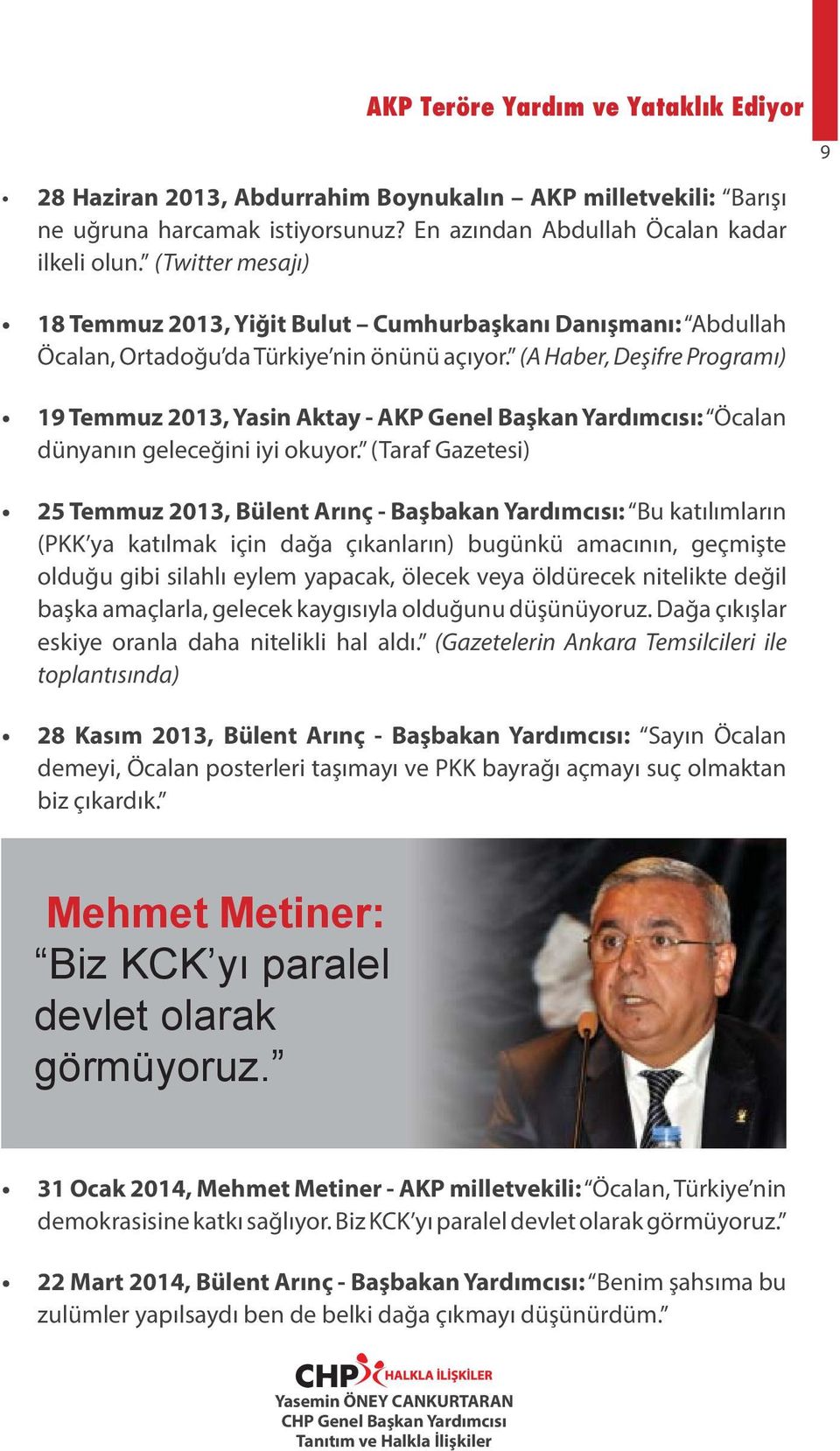 (A Haber, Deşifre Programı) 19 Temmuz 2013, Yasin Aktay - AKP Genel Başkan Yardımcısı: Öcalan dünyanın geleceğini iyi okuyor.