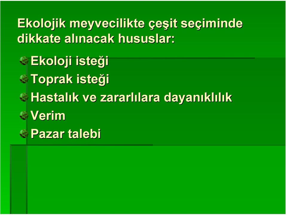 isteği Toprak isteği Hastalık ve