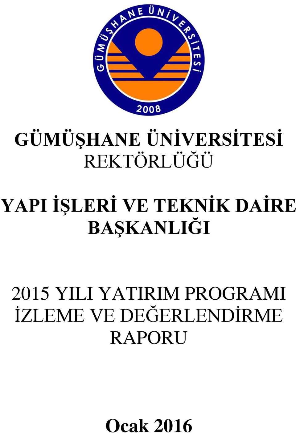 BAŞKANLIĞI 2015 YILI YATIRIM