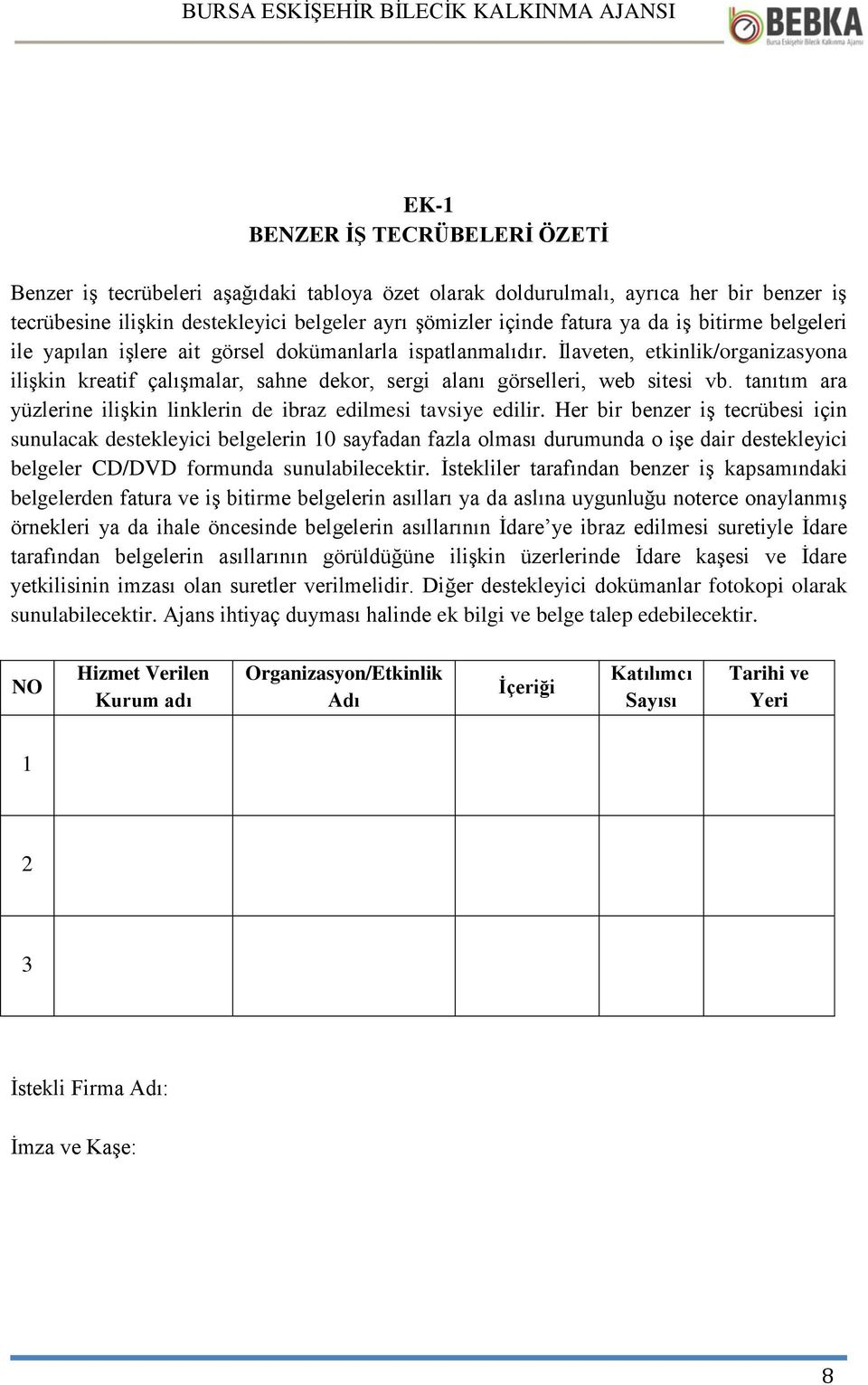 tanıtım ara yüzlerine ilişkin linklerin de ibraz edilmesi tavsiye edilir.