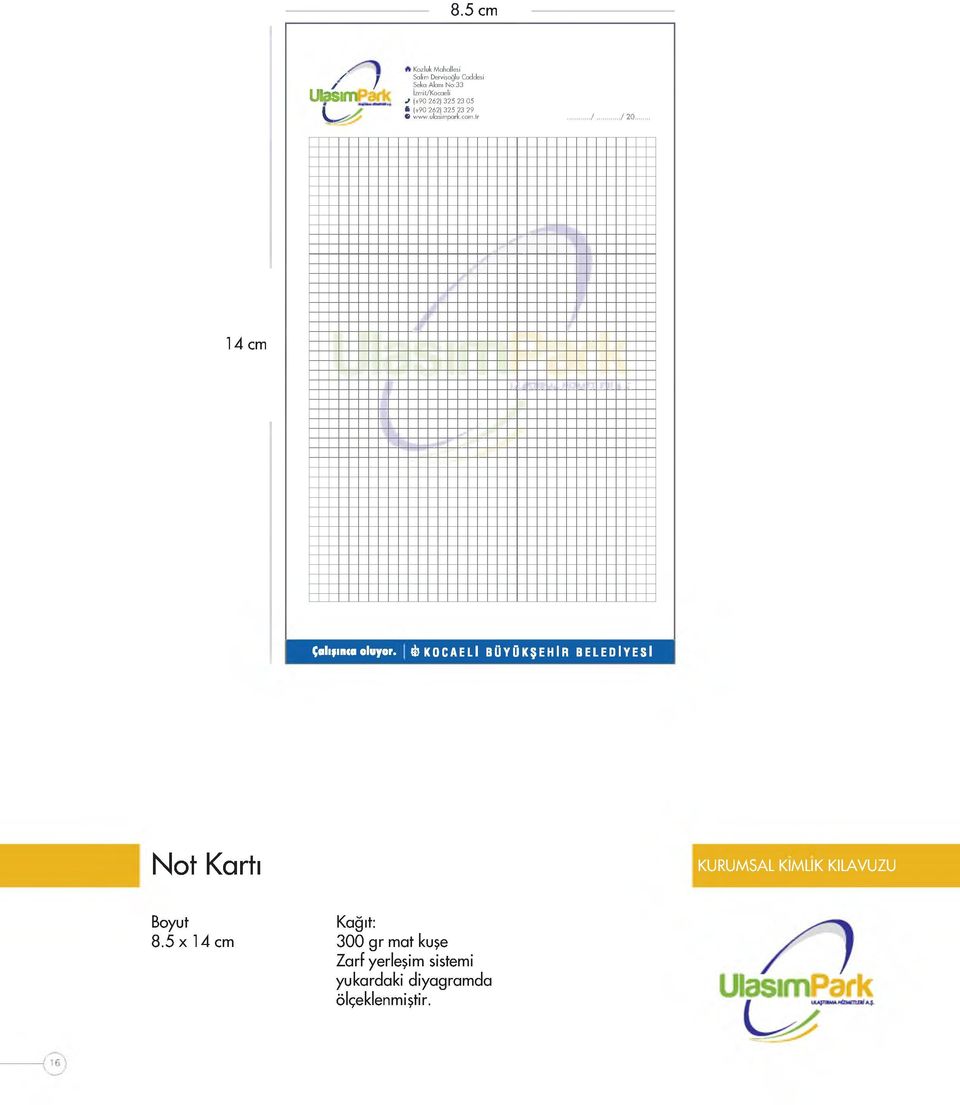 .. 14 cm (alıyınra oluyor, fb KOCAELİ BÜYÜKŞEHİR BELEDİYESİ Not Kartı Boyut 8.