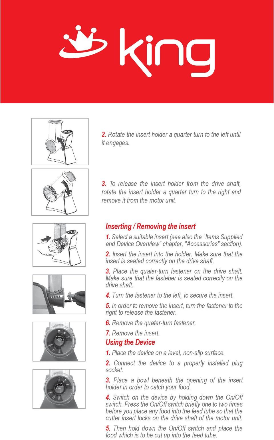 Select a suitable insert (see also the "Items Supplied and Device Overview" chapter, "Accessories" section). 2. Insert the insert into the holder.