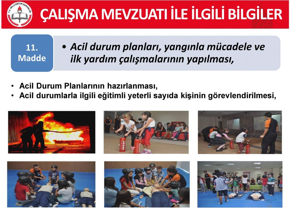 çalışmalarının yapılması, Acil Durum Planlarının